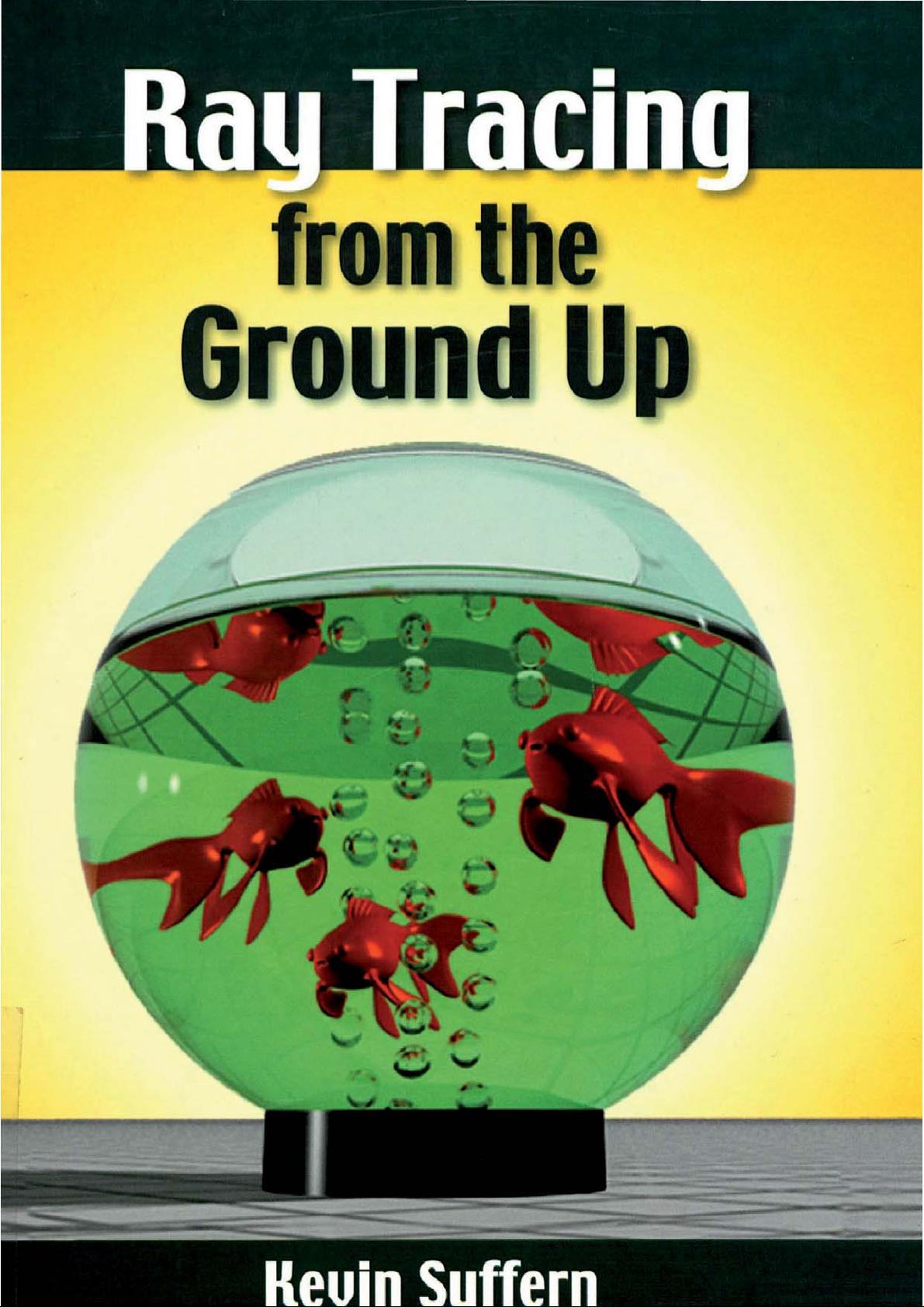 ray tracing from the ground up-光线跟踪算法技术-kevin suffern