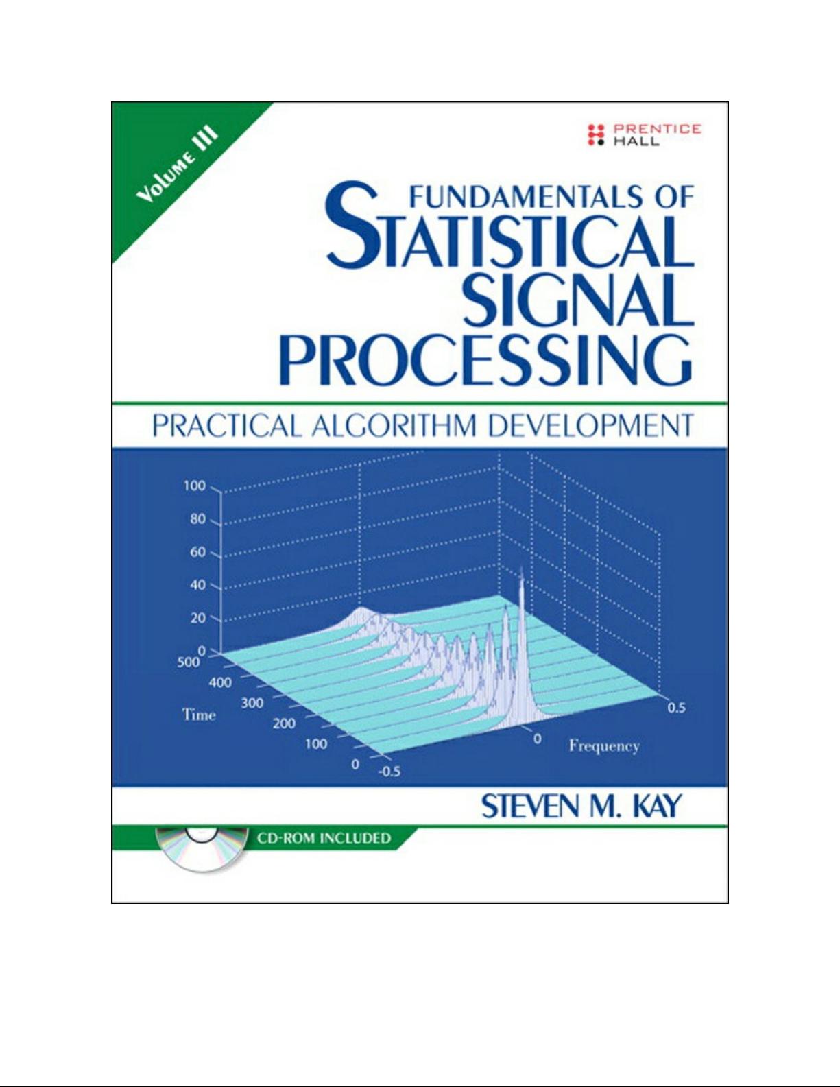 信号检测与估计三卷全StevenM.Kay_统计信号处理StevenM.Kay资源-CSDN下载